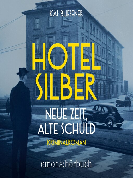 Titeldetails für Hotel Silber – neue Zeit, alte Schuld nach Kai Bliesener - Warteliste